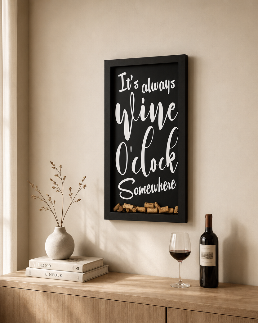 It's Always Wine O'Clock Somewhere